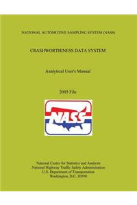 National Automotive Sampling System Crashworthiness Data System Analytic User's Manual