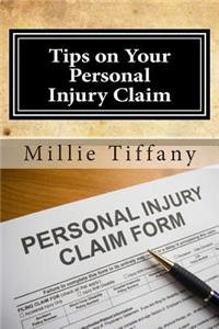 Tips on Your Personal Injury Claim