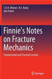 Finnie's Notes on Fracture Mechanics