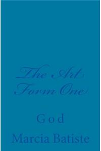 The Art Form One