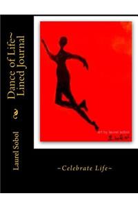 Dance of Life Lined Journal