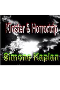 Kloster & Horrortrip