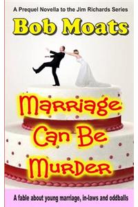 Marriage Can Be Murder