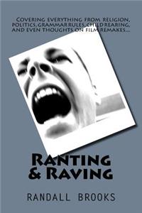 Ranting & Raving