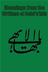 Gleanings From The Writings Of Baha U Llah