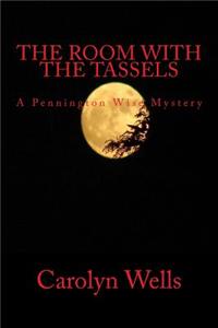 Room With The Tassels A Pennington Wise Mystery