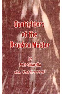 Gunfighters of the Drunken Master