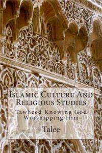 Islamic Culture And Religious Studies