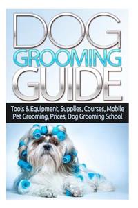 Dog Grooming Guide