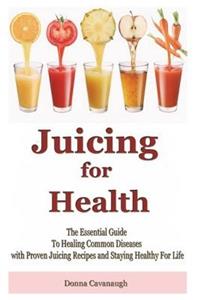 Juicing for Health