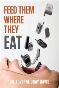 Feed Them Where They Eat