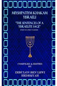 Miyshpatiym Khakam Yisraeli/The Sentences of a Yisraelite Sage