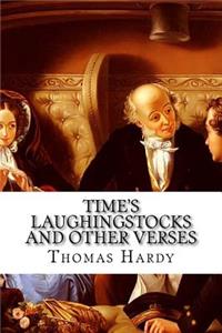 Time's Laughingstocks and Other Verses