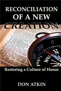 Reconciliation of a New Creation