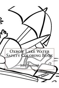 Oxbow Lake Water Safety Coloring Book