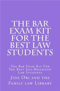The Bar Exam Kit For The Best Law Students