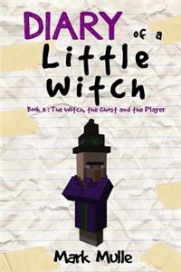 Diary of a Little Witch (Book 3)