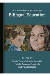 Manifold Nature of Bilingual Education