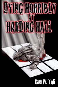 Dying Horribly at Harding Hall