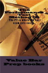 The Performance Test Method (2): The PT Is Where the Bar Exam Gets Easy...