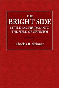 The Bright Side: Little Excursions Into the Field of Optimism