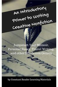 Introductory Primer to Writing Creative Nonfiction