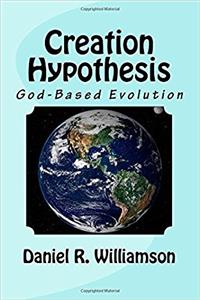 Creation Hypothesis: God-based Evolution