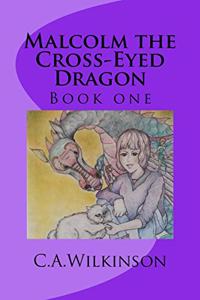 Malcolm the Cross-Eyed Dragon