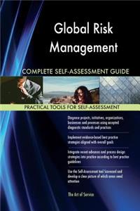 Global Risk Management Complete Self-Assessment Guide