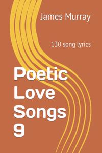 Poetic Love Songs 9