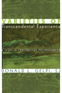 Varieties of Transcendental Experience