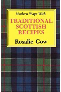 Modern Ways with Traditional Scottish Recipes