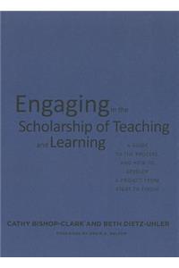 Engaging in the Scholarship of Teaching and Learning