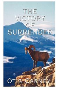 The Victory of Surrender