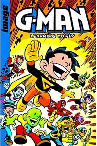 G-Man Volume 1: Learning To Fly