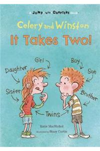 Celery and Winston: It Takes Two!