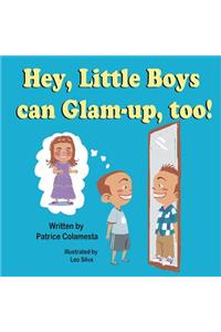 Hey, Little Boys can Glam-up, too!