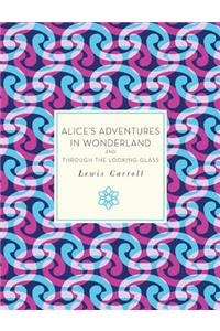 Alice's Adventures in Wonderland and Through the Looking-Glass