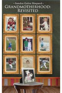 Grandmotherhood: Revisited