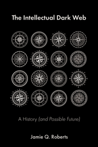 The Intellectual Dark Web