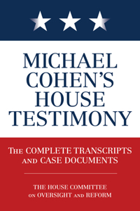 Michael Cohen's House Testimony