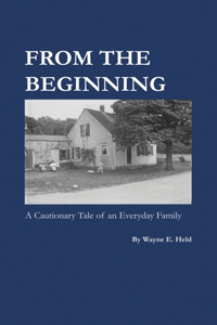 From the Beginning: A Cautionary Tale of an Everyday Family