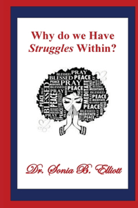 Why do we Have Struggles Within?