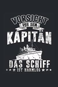 Vorsicht Vor Dem Kapitän Das Schiff Ist Harmlos