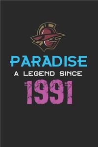 Paradise a legend since 1991 Notebook Birthday Gift