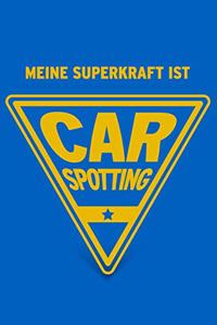 Meine Superkraft ist Carspotting
