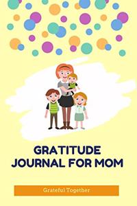 Gratitude Journal for Mom