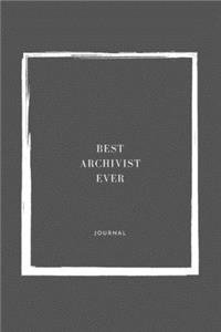 Best Archivist Ever Notebook University Graduation gift