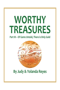 Worthy Treasures
