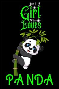 Just A Girl Who Loves Panda
